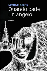 Quando cade un angelo - Lukha B. Kremo